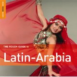 Various - Rough Guide To Latin Arabia - Kliknutím na obrázok zatvorte